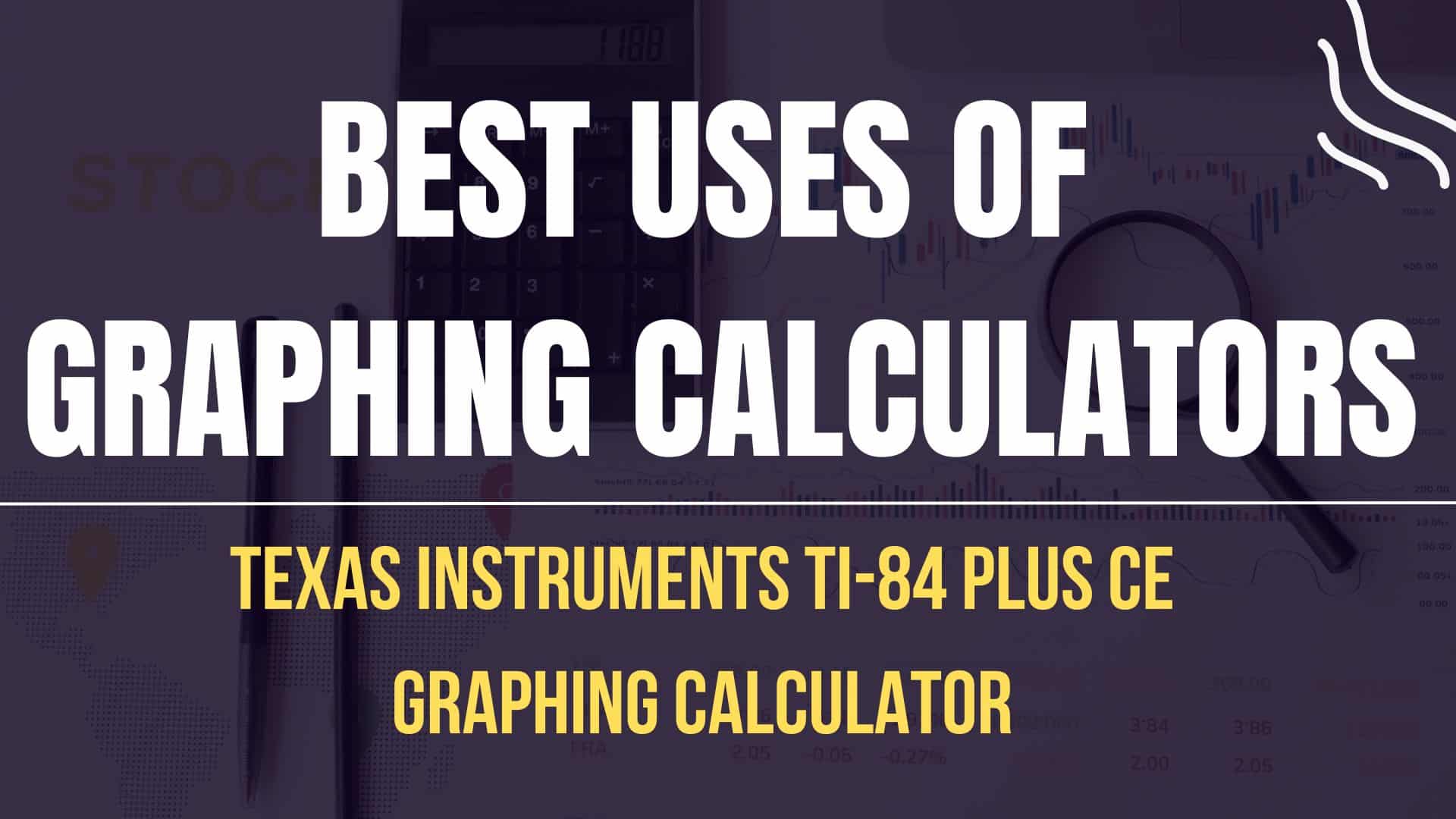 best uses of graphig calculators