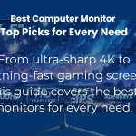A graphic promoting a guide to the best computer monitors, featuring a monitor displaying a starry night scene with overlaying text.