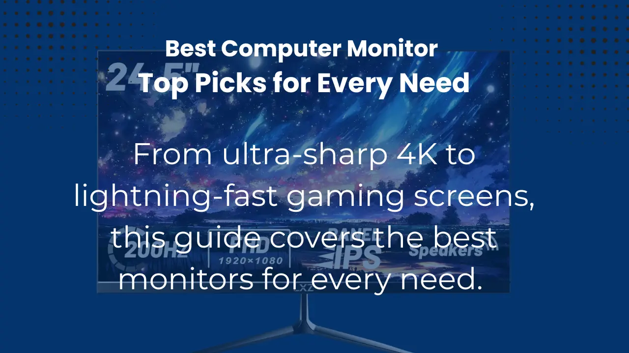 A graphic promoting a guide to the best computer monitors, featuring a monitor displaying a starry night scene with overlaying text.